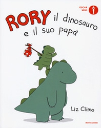 Rory il dinosauro e il suo papà - Librerie.coop Rory il dinosauro e il suo papà - Librerie.coop
