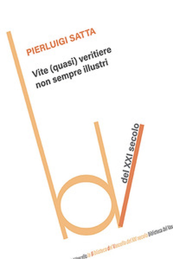 Vite (quasi) veritiere non sempre illustri - Librerie.coop Vite (quasi) veritiere non sempre illustri - Librerie.coop