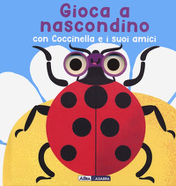 Gioca a nascondino con coccinella e i suoi amici. Dietro ai buchi - Librerie.coop Gioca a nascondino con coccinella e i suoi amici. Dietro ai buchi - Librerie.coop