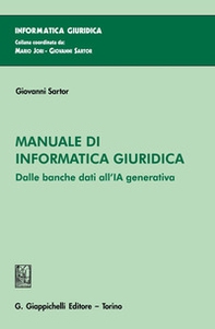 Manuale di informatica giuridica. Dalle banche dati all'IA generativa - Librerie.coop