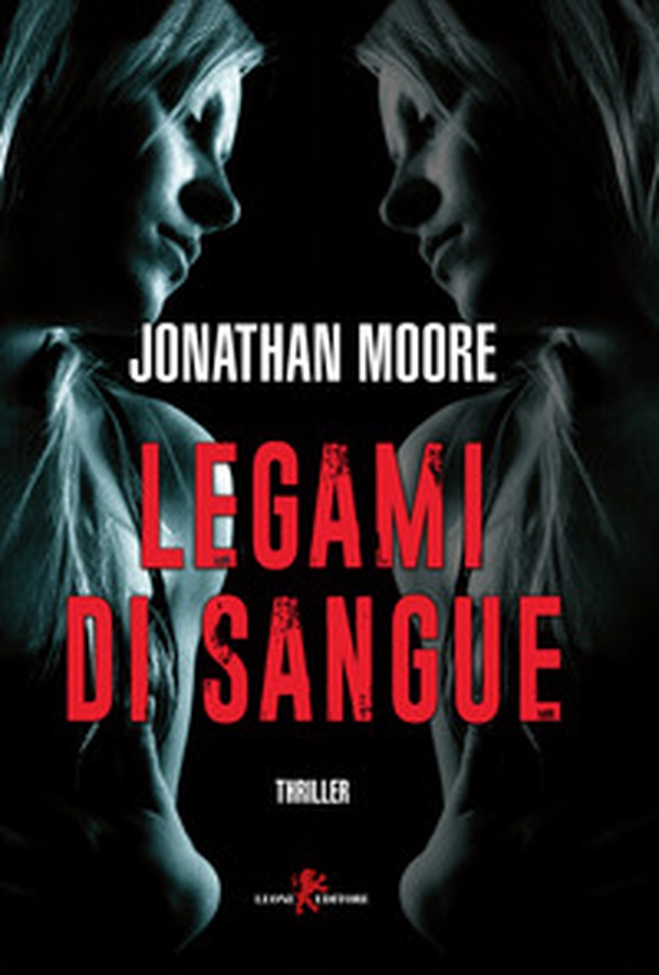 Legami di sangue - Librerie.coop Legami di sangue - Librerie.coop