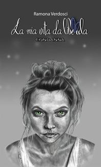Condanna. La mia vita da libellula - Librerie.coop