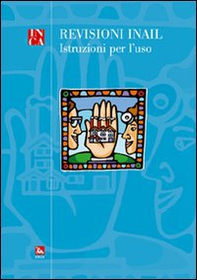 Revisioni INAIL. Istruzioni per l'uso - Librerie.coop Revisioni INAIL. Istruzioni per l'uso - Librerie.coop