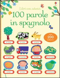 100 parole in spagnolo. Libri con adesivi - Librerie.coop