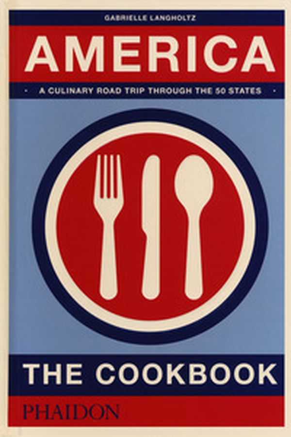America. The cookbook - Librerie.coop America. The cookbook - Librerie.coop