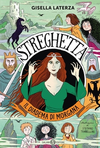 Streghetta. Il diadema di Morgana - Librerie.coop Streghetta. Il diadema di Morgana - Librerie.coop