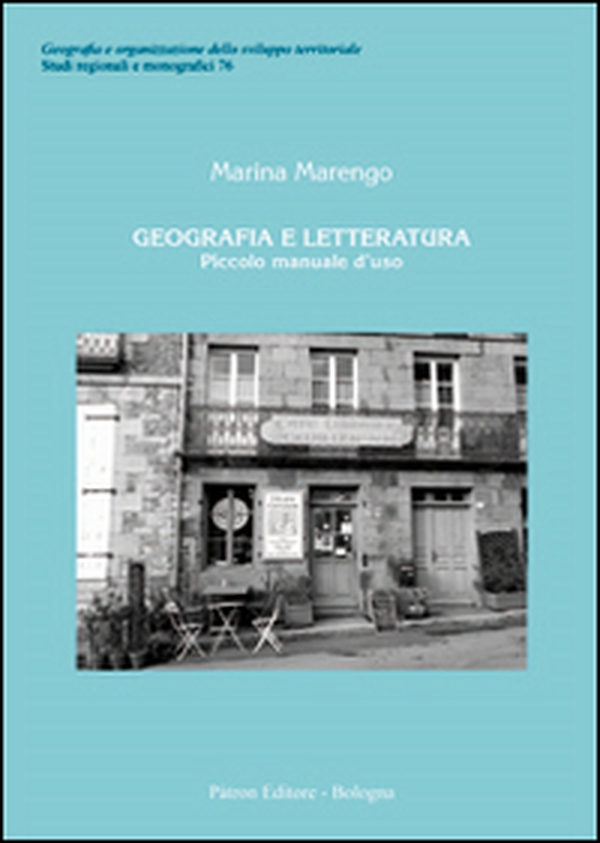Geografia e letteratura. Piccolo manuale d'uso - Librerie.coop Geografia e letteratura. Piccolo manuale d'uso - Librerie.coop