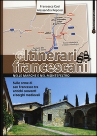 Itinerari francescani nelle Marche e nel Montefeltro - Librerie.coop