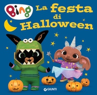 La festa di Halloween. Bing - Librerie.coop