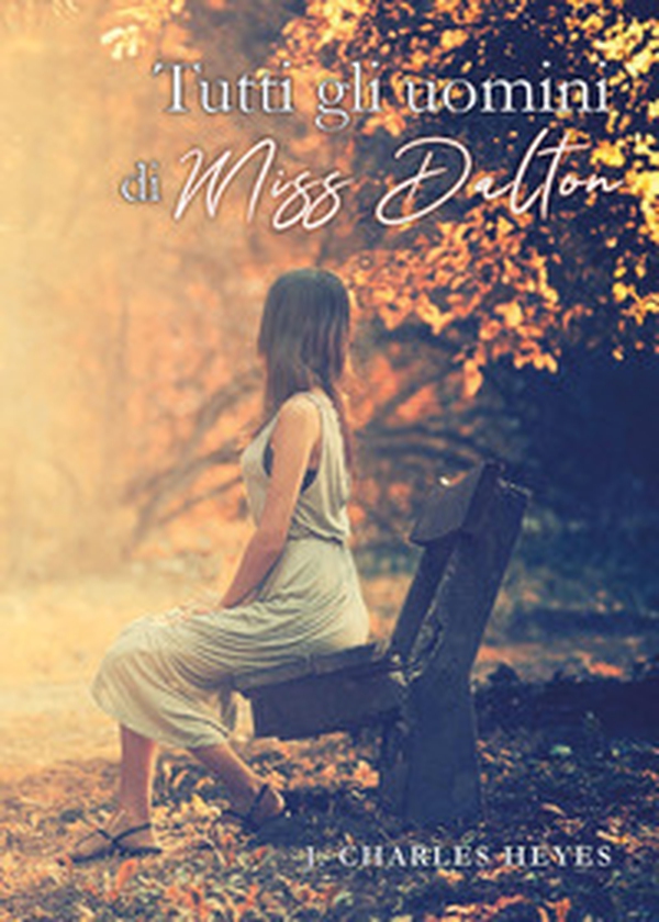 Tutti gli uomini di miss Dalton - Librerie.coop Tutti gli uomini di miss Dalton - Librerie.coop