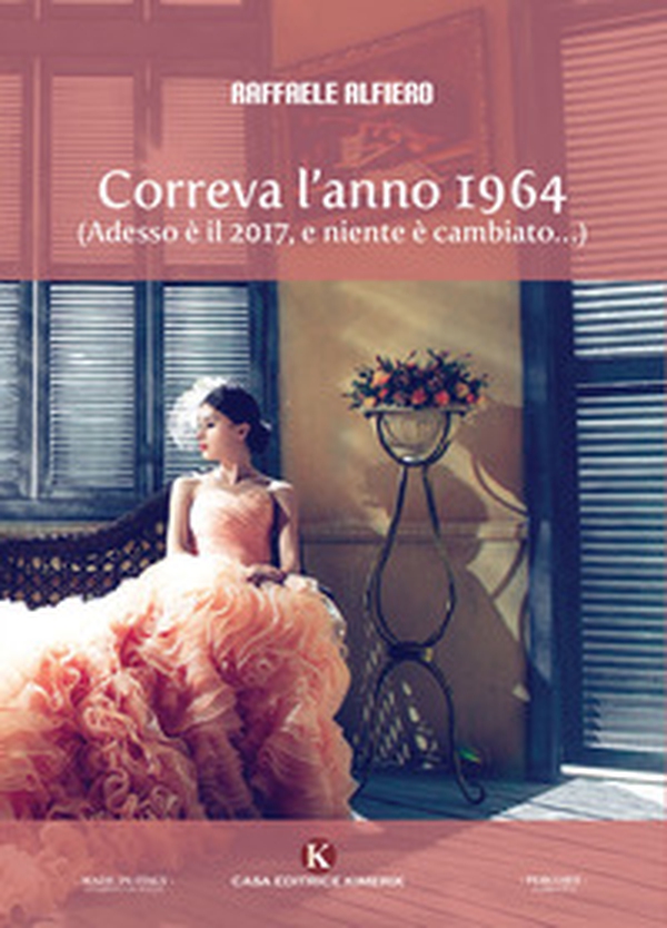 Correva l'anno 1964. (Adesso è il 2017, e niente è cambiato...) - Librerie.coop Correva l'anno 1964. (Adesso è il 2017, e niente è cambiato...) - Librerie.coop