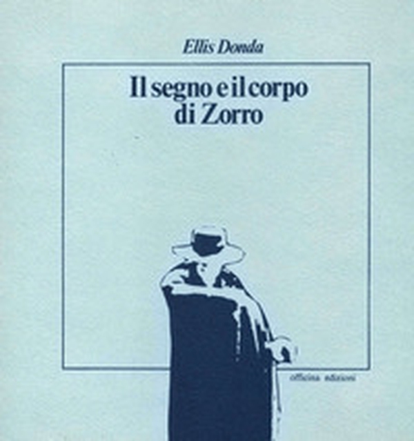 Il segno e il corpo di Zorro - Librerie.coop