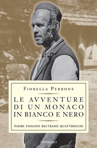 Le avventure di un monaco in bianco e nero - Librerie.coop