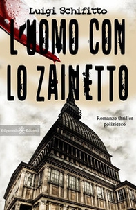 L'uomo con lo zainetto - Librerie.coop