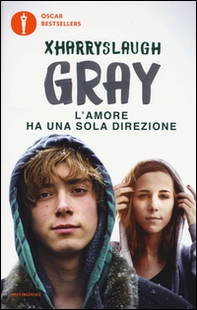 Gray. L'amore ha una sola direzione - Librerie.coop Gray. L'amore ha una sola direzione - Librerie.coop