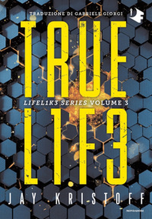Truelife. Lifel1k3 series - Vol. 3 - Librerie.coop Truelife. Lifel1k3 series - Vol. 3 - Librerie.coop