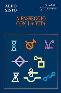 A passeggio con la vita - Librerie.coop A passeggio con la vita - Librerie.coop