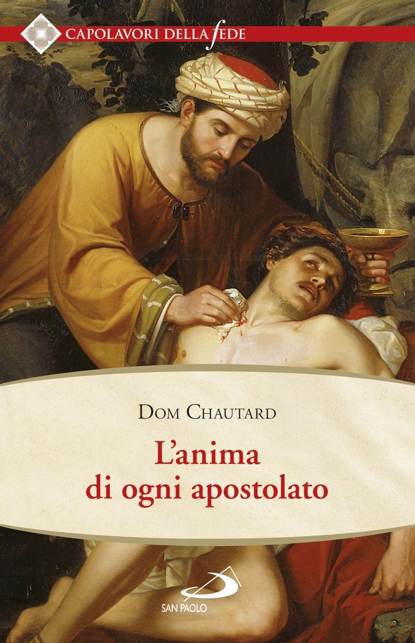 L'anima di ogni apostolato - Librerie.coop