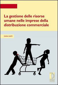 La gestione delle risorse umane nelle imprese della distribuzione commerciale - Librerie.coop