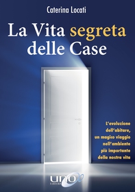 La Vita Segreta delle Case - Librerie.coop La Vita Segreta delle Case - Librerie.coop