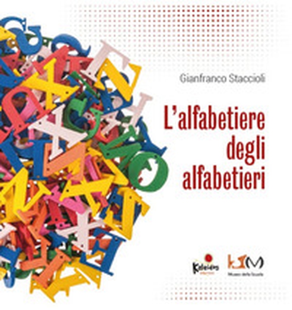 L'alfabetiere degli alfabetieri - Librerie.coop L'alfabetiere degli alfabetieri - Librerie.coop