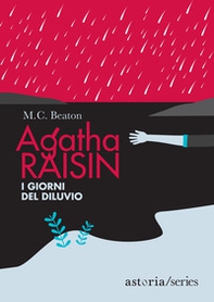 I giorni del diluvio. Agatha Raisin - Librerie.coop I giorni del diluvio. Agatha Raisin - Librerie.coop