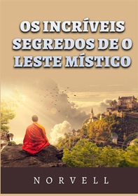 Os incríveis segredos de o leste místico - Librerie.coop