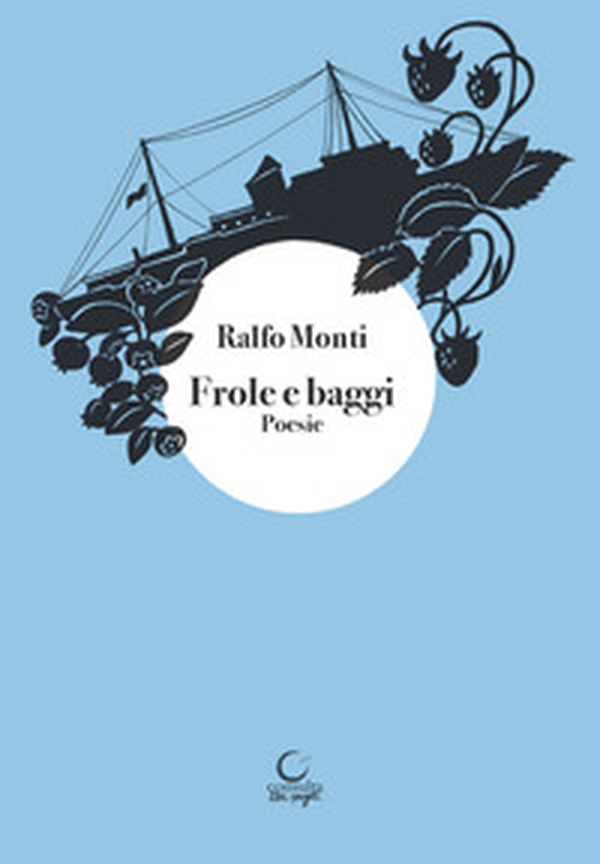 Frole e baggi - Librerie.coop Frole e baggi - Librerie.coop