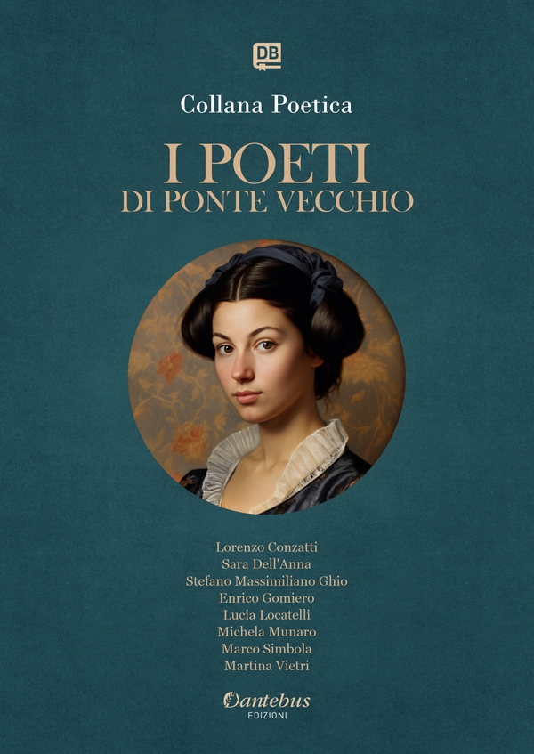 Collana Poetica I Poeti di Ponte Vecchio vol. 58 - Edizione 2025 - Librerie.coop