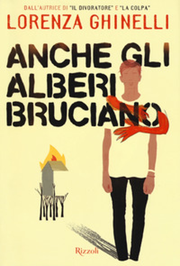 Anche gli alberi bruciano - Librerie.coop Anche gli alberi bruciano - Librerie.coop