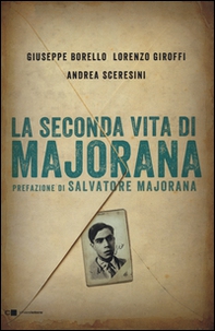 La seconda vita di Majorana - Librerie.coop La seconda vita di Majorana - Librerie.coop