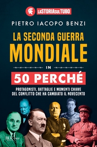 La Seconda guerra mondiale in 50 perché - Librerie.coop