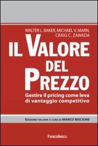 Il valore del prezzo. Gestire il pricing come leva di vantaggio competitivo - Librerie.coop
