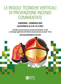 Le regole tecniche verticali di prevenzione incendi commentate - Librerie.coop