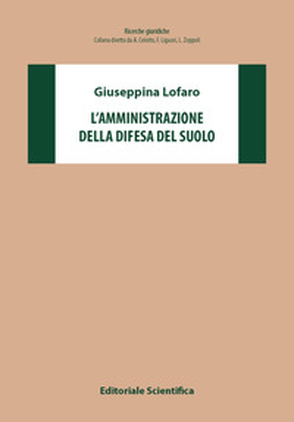 L'amministrazione della difesa del suolo - Librerie.coop L'amministrazione della difesa del suolo - Librerie.coop