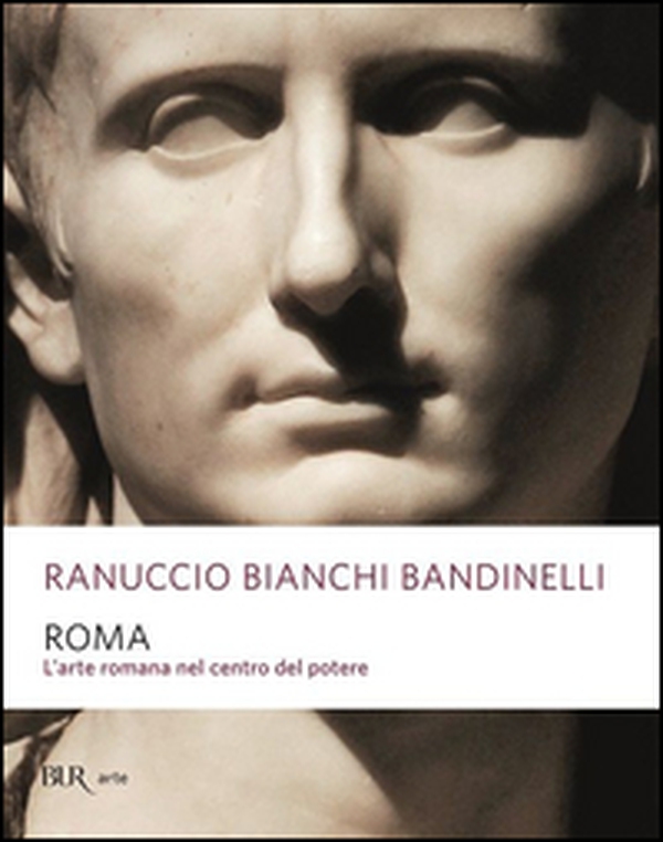 Roma. L'arte romana nel centro del potere - Librerie.coop Roma. L'arte romana nel centro del potere - Librerie.coop