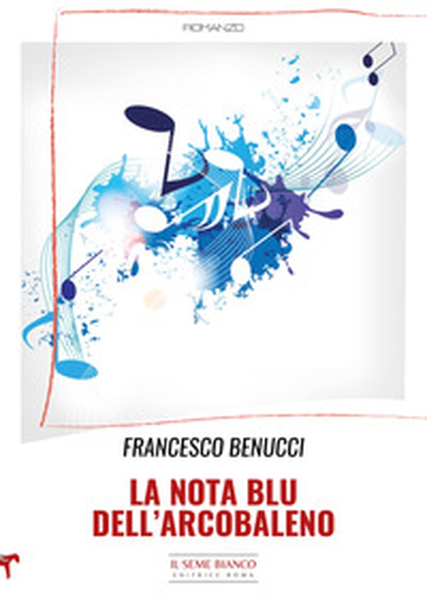 La nota blu dell'arcobaleno - Librerie.coop La nota blu dell'arcobaleno - Librerie.coop