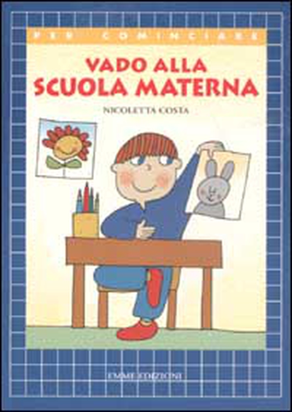 Vado alla scuola materna - Librerie.coop Vado alla scuola materna - Librerie.coop