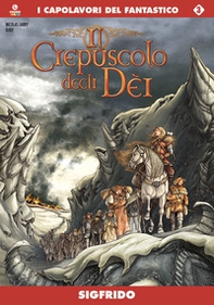 Sigfrido. Il crepuscolo degli dei - Librerie.coop