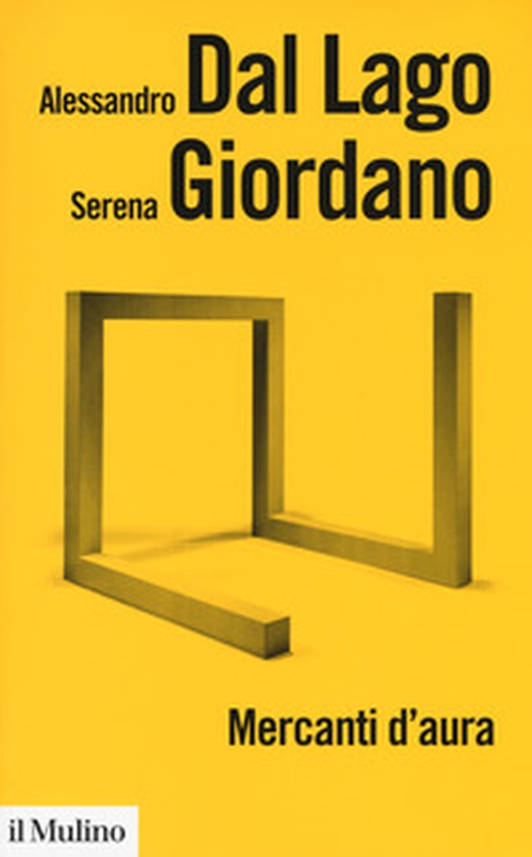 Mercanti d'aura. Logiche dell'arte contemporanea - Librerie.coop Mercanti d'aura. Logiche dell'arte contemporanea - Librerie.coop