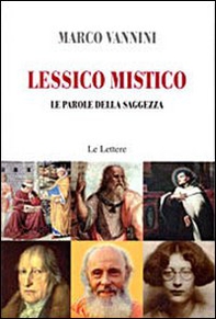 Lessico mistico. Le parole della saggezza - Librerie.coop Lessico mistico. Le parole della saggezza - Librerie.coop
