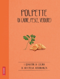 Polpette (di carne, pesce, verdure) - Librerie.coop Polpette (di carne, pesce, verdure) - Librerie.coop