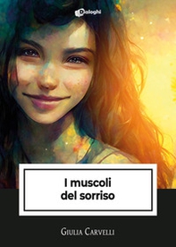 I muscoli del sorriso - Librerie.coop