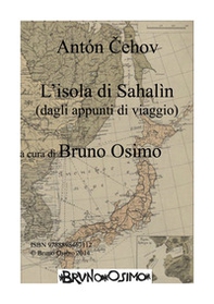 L'isola di Sachalin (dalle note di viaggio). Versione filologica - Librerie.coop