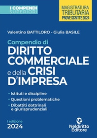 Compendio superiore di diritto commerciale e della crisi di impresa - Librerie.coop