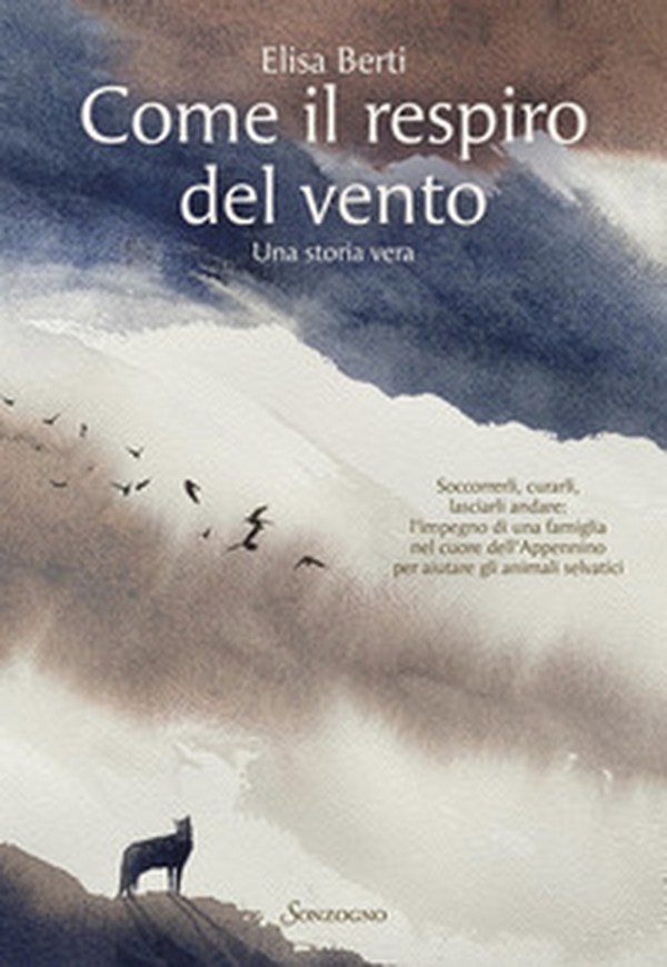 Come il respiro del vento. Una storia vera - Librerie.coop Come il respiro del vento. Una storia vera - Librerie.coop