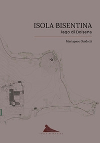 Isola Bisentina. Lago di Bolsena - Librerie.coop