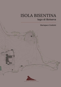 Isola Bisentina. Lago di Bolsena - Librerie.coop Isola Bisentina. Lago di Bolsena - Librerie.coop