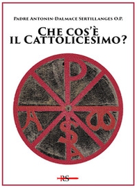 Che cos'è il cattolicesimo? - Librerie.coop