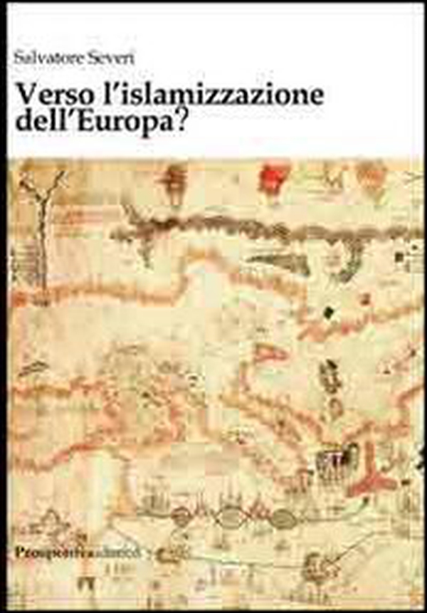 Verso l'islamizzazione dell'Europa? - Librerie.coop Verso l'islamizzazione dell'Europa? - Librerie.coop